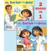 Dora Goes to the Doctor/Dora Goes to the Dentist (Dora the Explorer) (Pictureback)