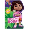Dora the Explorer: ¡Hola, Soy Dora! (A Dora the Explorer Nickelodeon English-Spanish Bilingual Shaped Board Book for Kids)